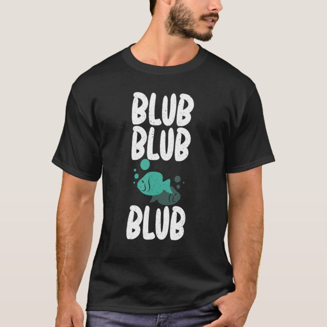 T-shirt Propriétaire du poisson Blub Blub Blub (Devant)