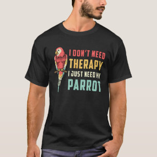 T-shirt Propriétaires de perroquets Quaker Je n'ai pas bes