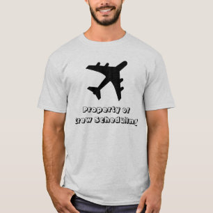 T-shirt Propriété de Scheduling d'équipage