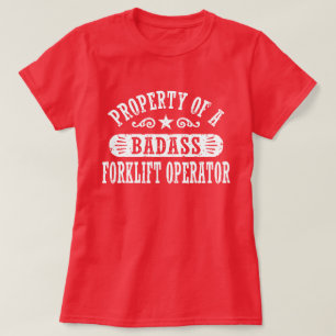 T-shirt Propriété d'un conducteur de chariot élévateur à f