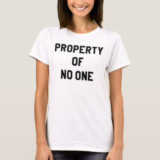 T-SHIRT PROPRIÉTÉ SANS UNE
