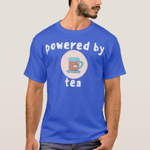 T-shirt Propulsé Par Thé 4