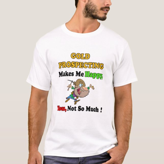 T-shirt Prospecteur heureux d'or (Devant)