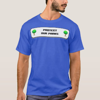 T-shirt Protect Our Parks Land Conservation 1
