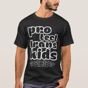 T-shirt protect trans kids, protect trans youth, trans, 