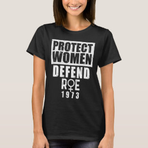 T-shirt Protection vintage Les Femmes Défendent Roe 1973 P