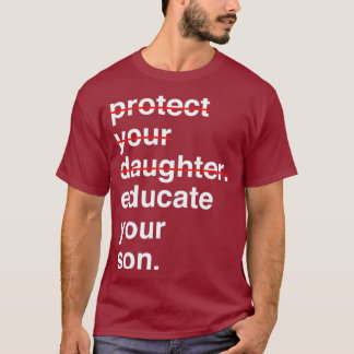 T-shirt Protéger votre fille Éduquer votre fils (3)