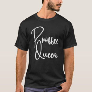 T-shirt Protéine café Queen Protein Mind Mind Coffee W Pro