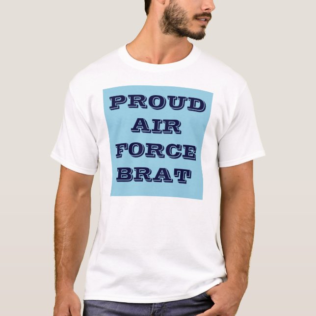 T-Shirt Proud Air Force Brat (Front)