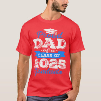 T-shirt Proud Dad Of A Class Of 2025 Graduate Senior Gradu