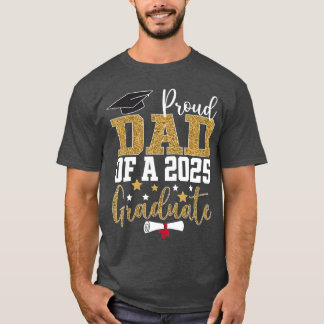 T-shirt Proud dad of a class of 2025 graduate senior gradu