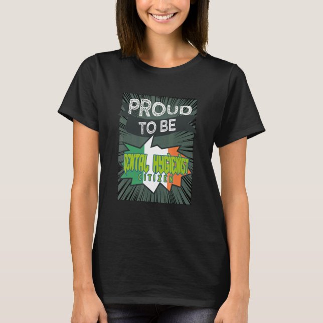 T-shirt Proud Dental Hygienist citizen Profession career w (Devant)