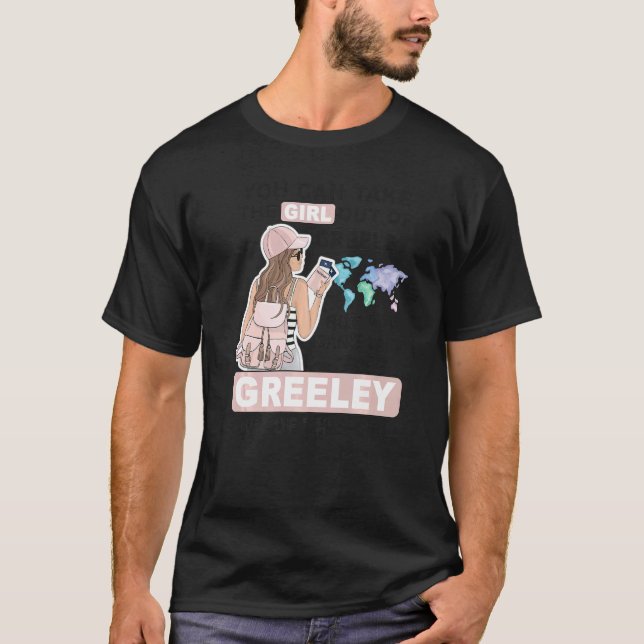 T-shirt Proud Greeley Girl  Cool Girl from Greeley City (Devant)