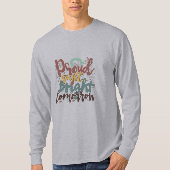 T shirt "Proud Heritage, Bright Future" (Front)