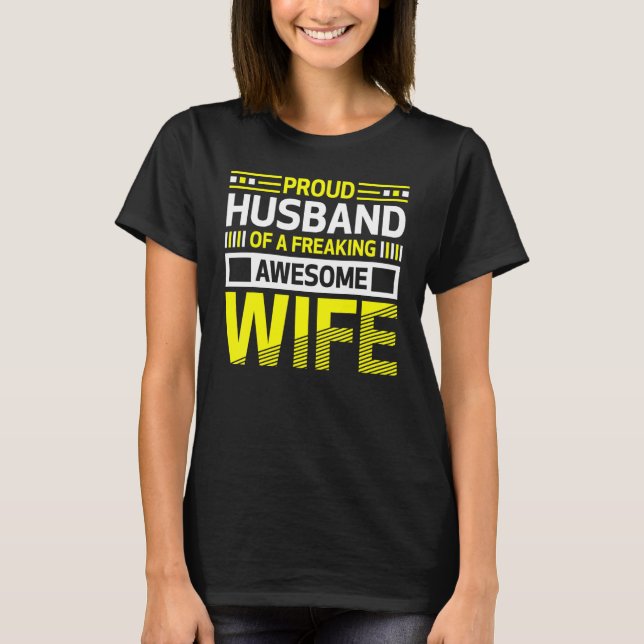T-shirt Proud Husband of a Freaking Awesome Wife Belief (Devant)