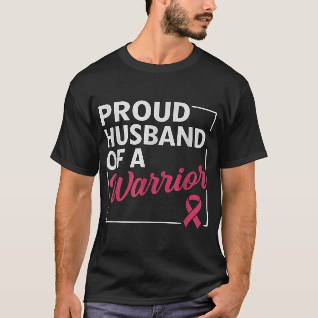 T-shirt Proud Husband Of Warrior Breast Cancer Awareness  (Devant)