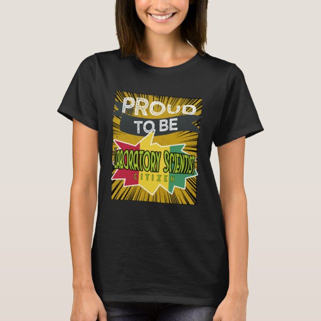 T-shirt Proud laboratory scientist citizen Profession care (Devant)