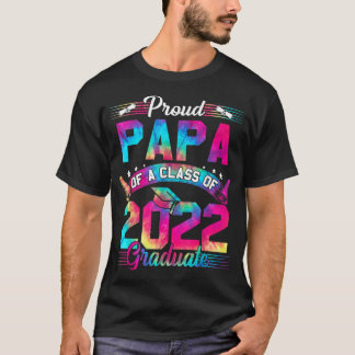 T-shirt Proud Papa D'Un 2022 Graduation Tie Dye Senior 202