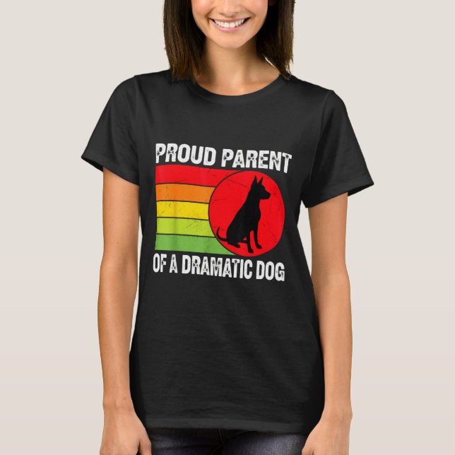 T-shirt Proud Parent Of A Dramatic Dog Silhouette Retro De (Devant)
