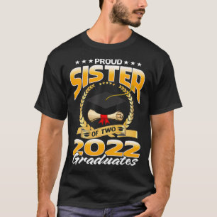 T-shirt Proud Sister Of Two 2022 Graduates Funny Graduatio
