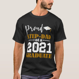 T-shirt Proud Step Dad d'un blanc diplômé de 2021