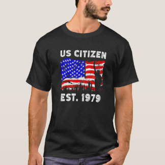 T-shirt Proud US Citizen Est Since 1979 For New American U