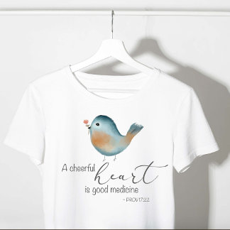 T-shirt Prov 17:22 - Un Coeur Gai