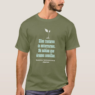 T-shirt Proverbe mexicain