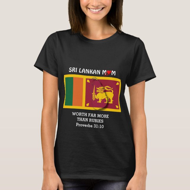 T-shirt PROVERBS 31 | Plus que des rubis | SRI LANKAN MOM (Devant)