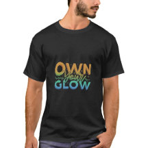 T-shirt "Prown Your Glow" : Brillant avec ceci en 