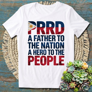 T-shirt PRRD Un père pour la nation Un héros pour le peupl