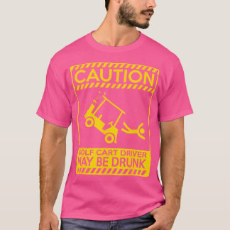 T-shirt Prudence Golf Panier Conducteur Peut Être Drunk Fu