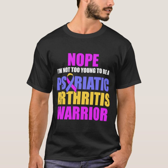 T-shirt PSA Psoriatic Arthrite Too Young Warrienes (Devant)