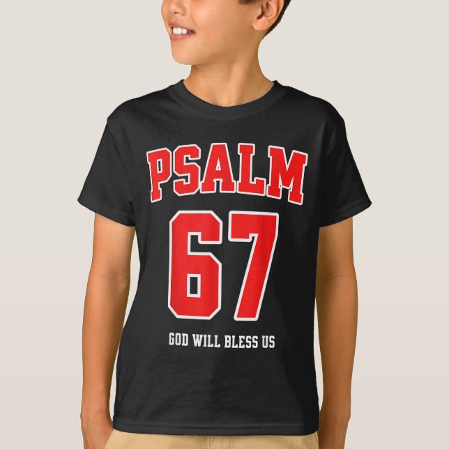 T-shirt Psalm 67 God Will Bless Us Varsity Number 67  (Devant)