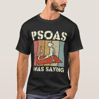 T-shirt Psoas I Was Saying Massage Therapist Lmt Massage T