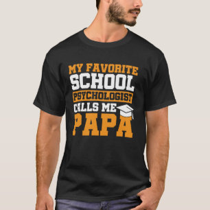 T-shirt Psychologue De L'École M'Appelle Papa Psychologie 