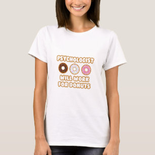 T-shirt Psychologue .. Fonctionnera Pour Les Donuts