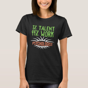 T-shirt Psychologue Profession travailleur de carrière quo