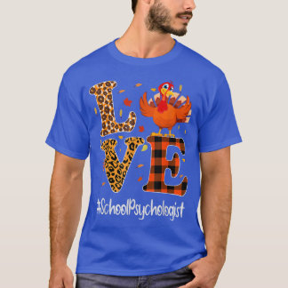 T-shirt Psychologue scolaire Aimer Thanksgiving Leopard Tu