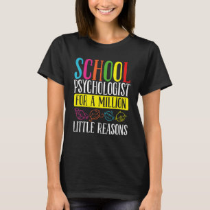 T-shirt Psychologue scolaire Million petite raison psychol