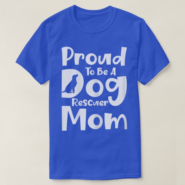 T-shirt Publié fièrement par une maman sauveteuse de chien (Design devant)