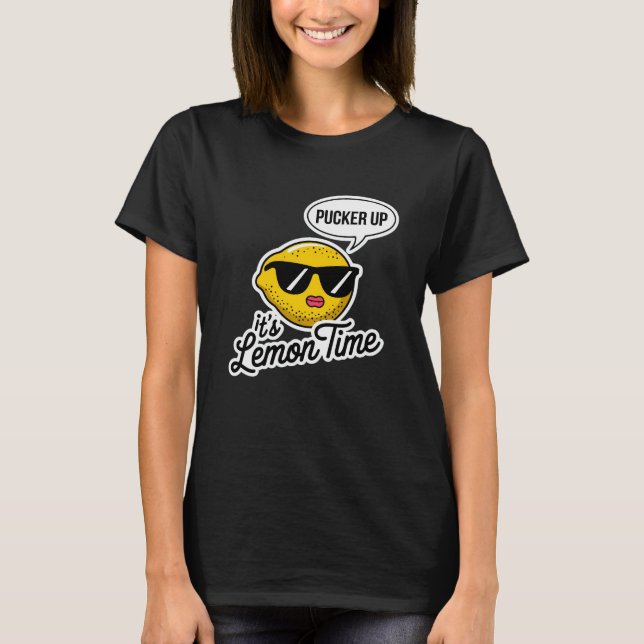 T-shirt Pucker Up, It’s Lemon Time (Devant)