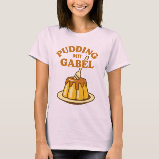 T-shirt Pudding Mit Gabel Funny Design