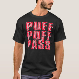 T-shirt Puff, Puff, Pass