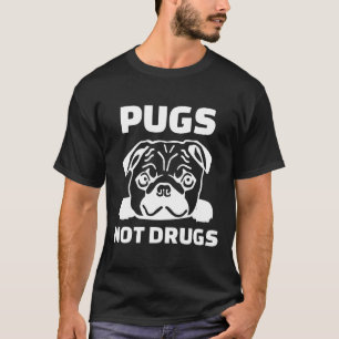 T-shirt Pugs Not Drugs Premium