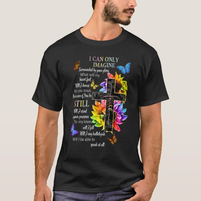 T-shirt Puis-Je Imaginer Seulement Entouré De Votre Gloire (Devant)