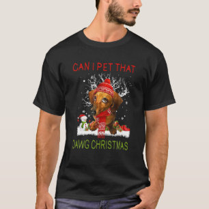 T-shirt Puis-Je Pet Que Dawg Funny Christmas Weiner Daschu