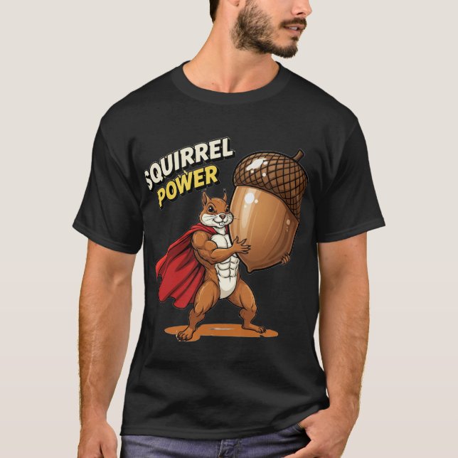 T-shirt Puissance de l'écureuil : Graphisme de l'écureuil  (Devant)