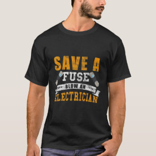T-shirt Puissance Économisez Un Coup De Feu Un Électricien