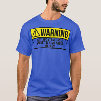T-shirt Puisse Commencer Spontanément À Parler De Vikings 